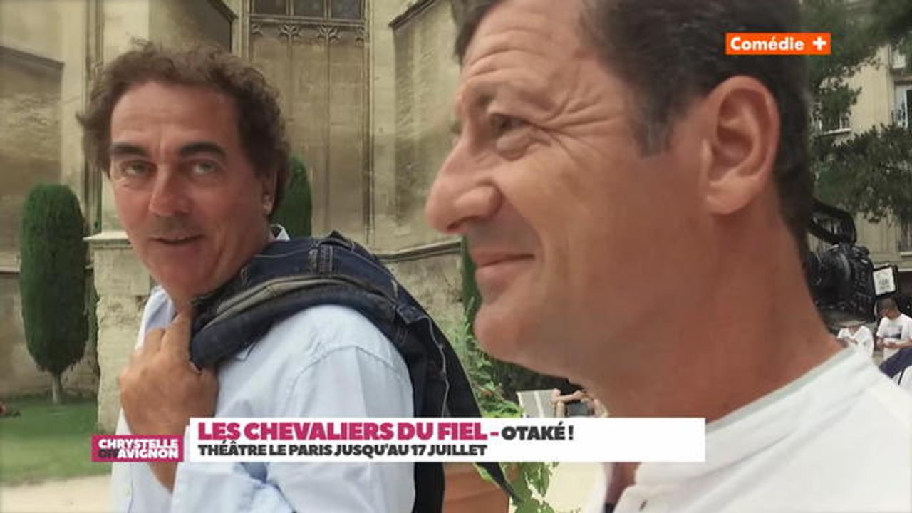 Les chevaliers du fiel dans Chrystelle OFF Avignon - Emission du 15/07/2016