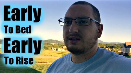 EARLY TO BED EARLY TO RISE - My West Side Story - W10D2