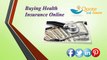 Useful Tips For Buying Health Insurance Policy With Affordable Rates