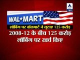 Wal-Mart lobbying bill hits Rs 125 crore on India entry