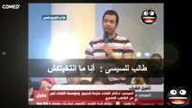 طالب للسيسي  انا مانتخبتكش ‫‬.؟؟