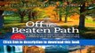 Download Off the Beaten Path: A Travel Guide to More Than 1000 Scenic and Interesting Places Still