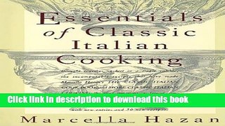 Read Essentials of Classic Italian Cooking  Ebook Free