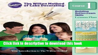 Read Wilton Decorating Basics Course 1 English  Ebook Free