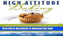 Read High Altitude Baking: 200 Delicious Recipes   Tips for Great Cookies, Cakes, Breads   More