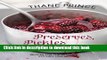 Read Pickles Preserves and Cures: Recipes for the Modern Kitchen Larder  PDF Free