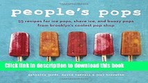 Read People s Pops: 55 Recipes for Ice Pops, Shave Ice, and Boozy Pops from Brooklyn s Coolest Pop