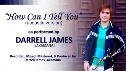 How Can I Tell You by Darrell James