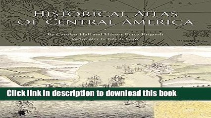 Read Historical Atlas of Central America  Ebook Free