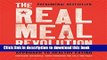 Read The Real Meal Revolution: The Radical, Sustainable Approach to Healthy Eating (Age of