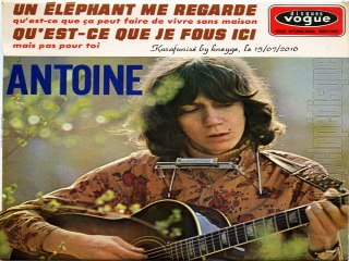 Antoine_Qu'est-ce que je fous ici (1966)