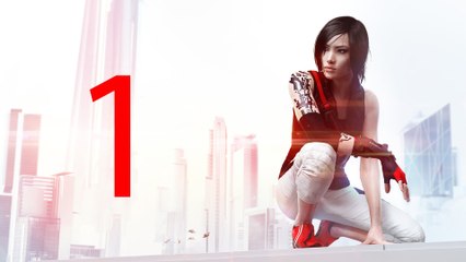 Mirrors Edge Catalyst Walkthrough Part 1