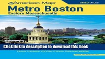 Read Boston Metro / Eastern MA Street Atlas (American Map) (Metro Boston Eastern Masschusetts