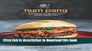 Read Num Pang: Bold Recipes from New York City s Favorite Sandwich Shop  Ebook Free
