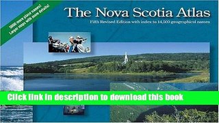 Download The Nova Scotia Atlas  Ebook Free