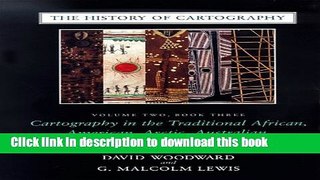 Read The History of Cartography, Volume 2, Book 3: Cartography in the Traditional African,