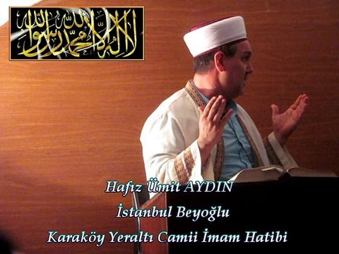 Hafız Ümit AYDIN / Yeraltı Camii İmam Hatibi & Cuma Vaazı
