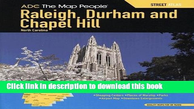 Read ADC The Map People Raleigh, Durham and Chapel Hill North Carolina Street Atlas (Raleigh,