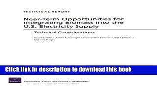Read Near-Term Opportunities for Integrating Biomass into the U.S. Electricity Supply: Technical