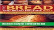 Read The Bread and Bread Machine Bible: 250 recipes for breads from around the world, made both by