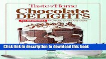 Read Taste of Home Chocolate Delights: 201 brownies, truffles, cakes and more (TOH 201 Series)