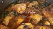 - MACHLI KA SALAN_Fish Curry - Bajias Cooking