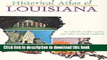 Read Historical Atlas of Louisiana Ebook Free