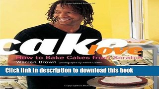 Read CakeLove: How to Bake Cakes from Scratch  Ebook Free