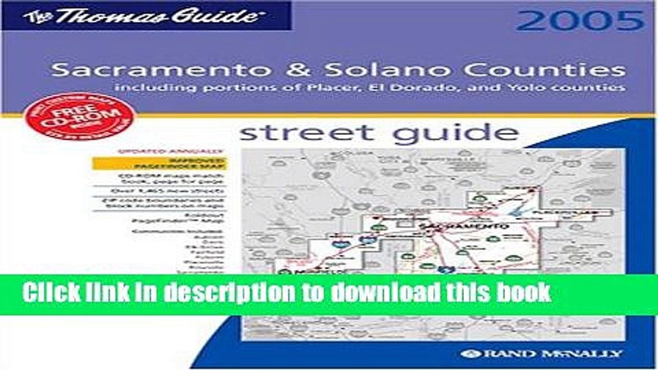 Read Thomas Guide Sacramento   Solano Counties: Including Portions of Placer, El Dorado,   Yolo