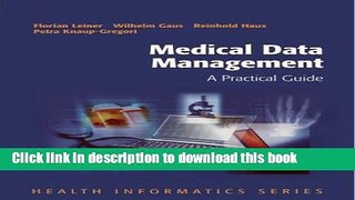 Read Medical Data Management: A Practical Guide (Health Informatics) [Paperback] [2003] (Author)