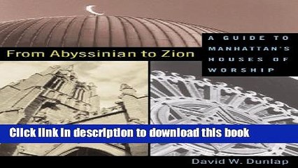 Download From Abyssinian to Zion: A Guide to Manhattan s Houses of Worship Ebook Free