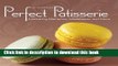 Download Perfect Patisserie: Mastering Macarons, Madeleines and More  Ebook Free