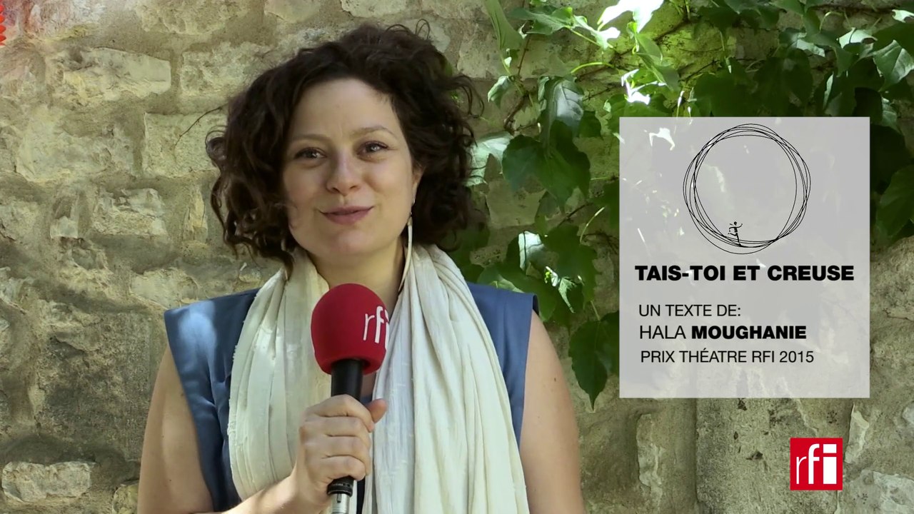 Hala Moughanie ouvre les lectures RFI avec "Tais-toi et creuse" - #FDA16