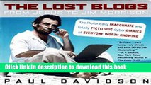 Download The Lost Blogs: From Jesus to Jim Morrison--The Historically Inaccurate and Totally