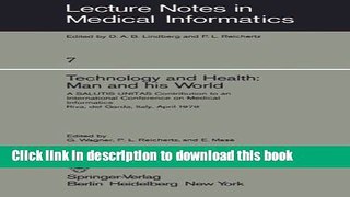 Read Technology and Health: Man and His World: A SALUTIS UNITAS Contribution to an International