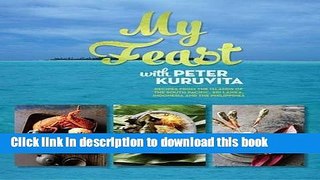 Read My Feast With Peter Kuruvita: Recipes from the Islands of the South Pacific, Sri Lanka,
