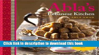 Read Abla s Lebanese Kitchen  PDF Online