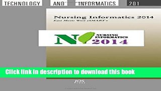 Download Nursing Informatics 2014: East Meets West Esmart+ - Proceedings of the 12th International