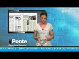 Rassegna stampa Il Ponte del 15 Luglio 2016