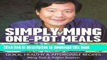 Read Simply Ming One-Pot Meals: Quick, Healthy   Affordable Recipes  Ebook Free