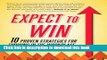 Read Expect to Win: 10 Proven Strategies for Thriving in the Workplace  Ebook Free
