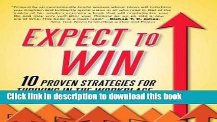 Read Expect to Win: 10 Proven Strategies for Thriving in the Workplace  Ebook Free