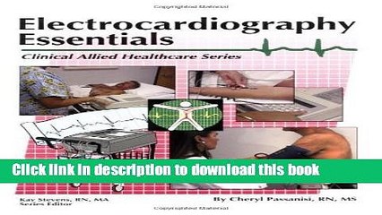 Read Electrocardiography Essentials (Clinical Allied Healthcare) 1st (first) Edition by Passanisi,