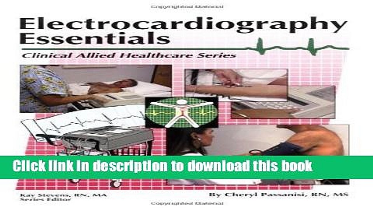 Read Electrocardiography Essentials (Clinical Allied Healthcare) 1st (first) Edition by Passanisi,