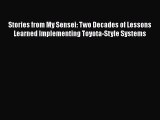 READ book  Stories from My Sensei: Two Decades of Lessons Learned Implementing Toyota-Style