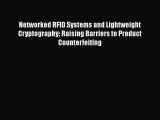 Free Full [PDF] Downlaod  Networked RFID Systems and Lightweight Cryptography: Raising Barriers