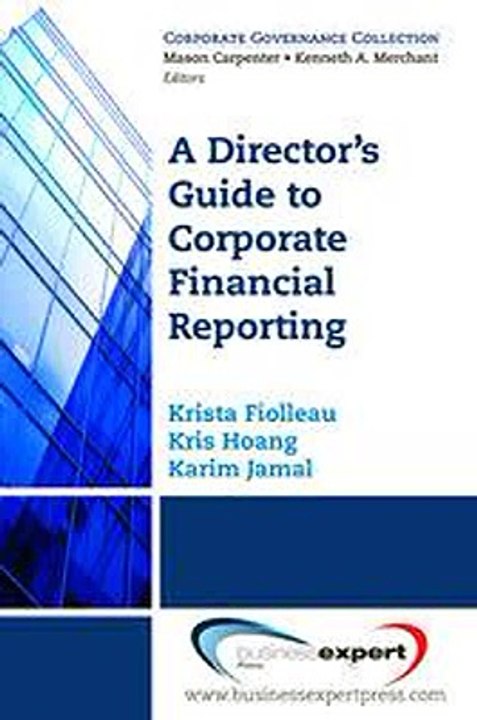 A Directors Guide to Corporate Financial Reporting Krista Fiolleau Ebook EPUB PDF