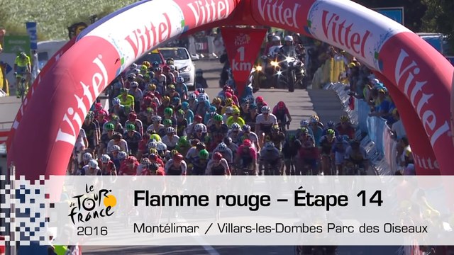 Flamme rouge - Étape 14 (Montélimar / Villars-les-Dombes Parc des Oiseaux) - Tour de France 2016