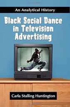 Black Social Dance in Television Advertising Carla Stalling Huntington Ebook EPUB PDF