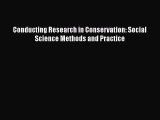 Enjoyed read Conducting Research in Conservation: Social Science Methods and Practice